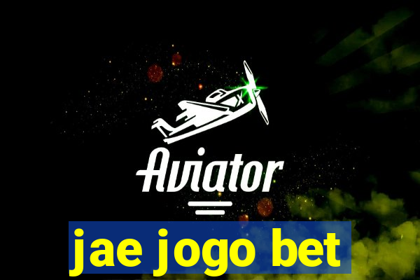 jae jogo bet